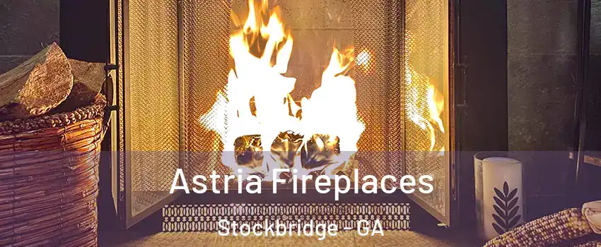  Astria Fireplaces Stockbridge - GA