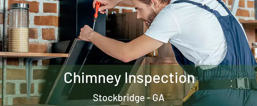  Chimney Inspection Stockbridge - GA