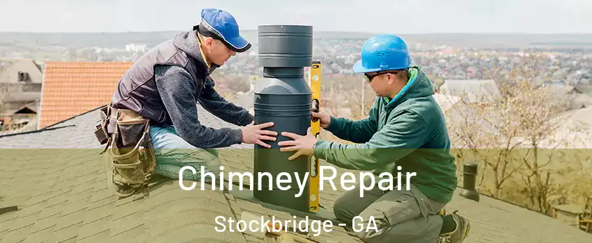  Chimney Repair Stockbridge - GA