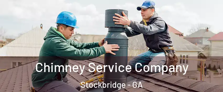  Chimney Service Company Stockbridge - GA