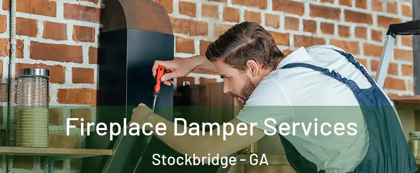  Fireplace Damper Services Stockbridge - GA