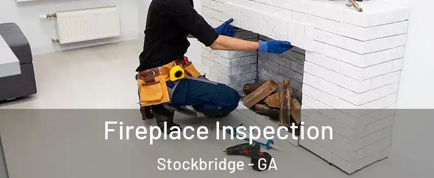  Fireplace Inspection Stockbridge - GA
