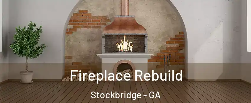  Fireplace Rebuild Stockbridge - GA