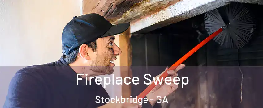  Fireplace Sweep Stockbridge - GA