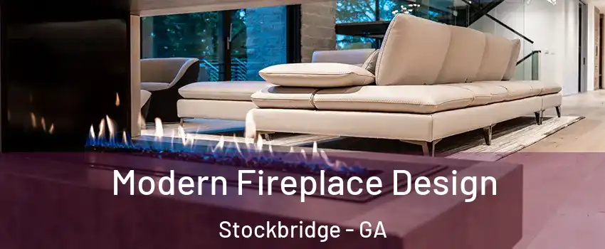  Modern Fireplace Design Stockbridge - GA