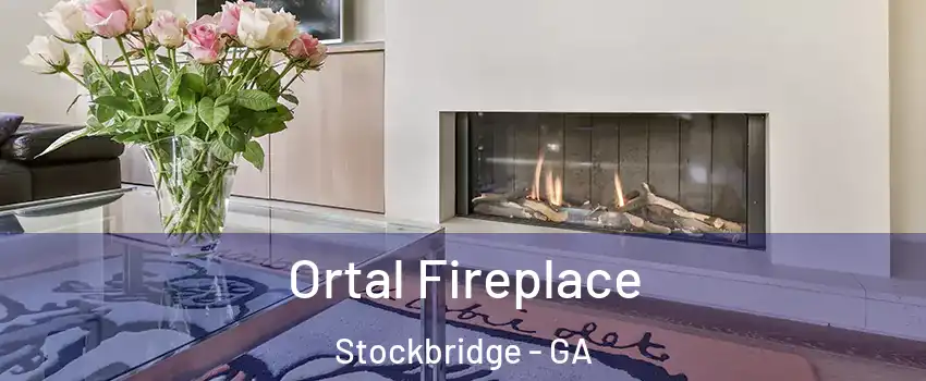 Ortal Fireplace Stockbridge - GA