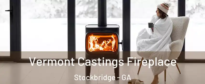  Vermont Castings Fireplace Stockbridge - GA